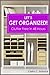 Let's Get Organized! - Clutter Free in 48 Hours: Fast & Easy Ways to Declutter Your Home, Stay Organized, & Simplify Your Life