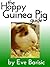 The Happy Guinea Pig Guide