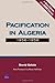 Pacification in Algeria, 1956-1958