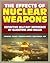 The Effects of Nuclear Weapons - Glasstone and Dolan Authorit... by Samuel Glasstone