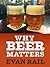Why Beer Matters by Evan Rail
