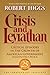Crisis and Leviathan: Critical Episodes in the Growth of American Government (Independent Studies in Political Economy)
