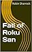 Fall of Roku San (Infantryman Book 1)