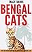Bengal Cats: The Ultimate Guide to Owning a Bengal Cat