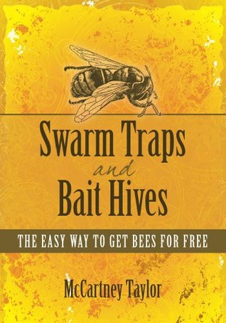 Swarm Traps and Bait Hives (Kindle Edition)