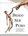 Deseo Ser Puro (Spanish Edition) Book cover for Deseo Ser Puro (Spanish Edition)