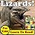 Lizards! Learn About Lizards While Learning To Read - Lizard Photos And Facts Make It Easy! (Over 45+ Photos of Lizards)