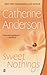 Sweet Nothings by Catherine Anderson Sweet Nothings by Catherine Anderson