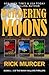 Murdering Moons (Manny Williams Thrillers, Books 1, 2, and 3)