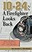 10-24: A Firefighter Looks Back