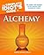 The Complete Idiot's Guide to Alchemy: The Magic and Mystery of the Ancient Craft Revealed for Today (Complete Idiot's Guides)