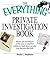 The Everything Private Investigation Book: Master the techniques of the pros to examine evidence, trace down people, and discover the truth (Everything® Series)