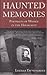 Haunted Memories Portraits of Women In the Holocaust by Lucille Eichengreen
