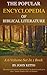 Bible Encyclopedia - The Popular Cyclopedia of Biblical Literature (6 Volumes In 1)
