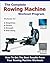 The Complete Rowing Machine Workout Program