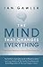 The Mind that Changes Everything