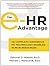 The e-HR Advantage: The Com...
