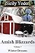 Amish Blizzards by Sicily  Yoder