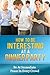 How To Be Interesting: How To Be Interesting At A Dinner Party; Being At Immediate Peace In A Crowd (how to be interesting) (how to be interesting, law ... quotes, dinner party games Book 1)