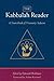 The Kabbalah Reader: A Sourcebook of Visionary Judaism