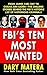 FBI's Ten Most Wanted by Dary Matera