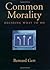 Common Morality: Deciding What to Do