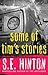 Some of Tim's Stories
