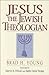 Jesus the Jewish Theologian