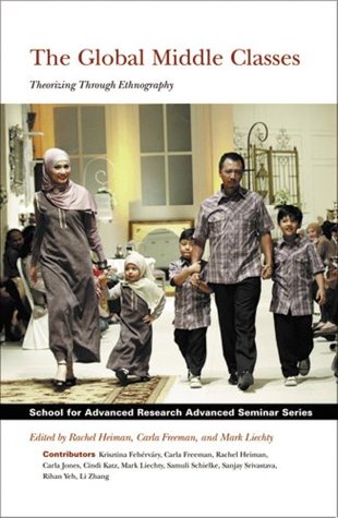 The Global Middle Classes (Advanced Seminar Series)