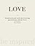 LOVE - Inspirational and motivating quotations about love