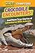 Crocodile Encounters: and M...
