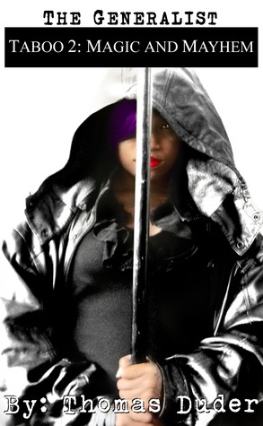 Taboo 2: Magic and Mayhem (The Generalist, #3)