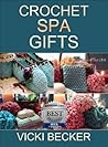 Crochet Spa Gifts