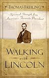 Book cover for Walking with Lincoln: Spiritual Strength from America's Favorite President