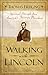 Walking with Lincoln: Spiritual Strength from America's Favorite President