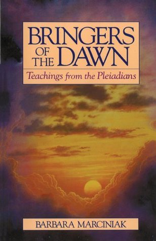 Bringers of the Dawn: Teachings from the Pleiadians