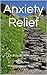 Anxiety Relief