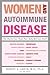 Women and Autoimmune Disease by Robert G. Lahita
