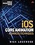 iOS Core Animation: Advanced Techniques