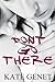 Don't Go There