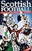Scottish Football: It's Not...