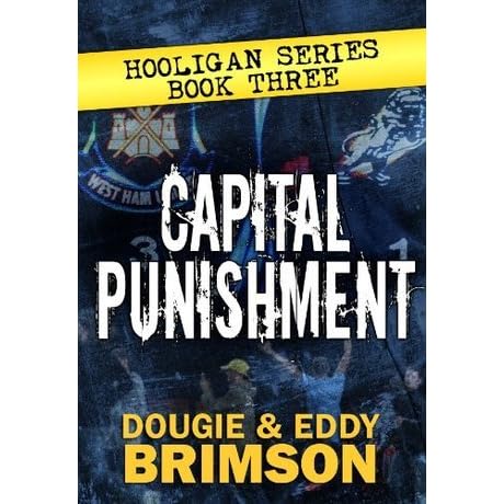Capital Punishment Hooligan 3 By Dougie Brimson