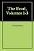 The Pearl, Volumes 1-3