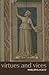 Virtues and Vices: And Other Essays in Moral Philosophy