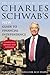 Charles Schwab's New Guide to Financial Independence Completely Revised and Updated: Practical Solutions for Busy People
