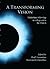 A Transforming Vision: Multiethnic fellowship in college and in the church
