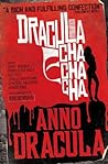 Anno Dracula: Dracula Cha Cha Cha Book cover for Anno Dracula: Dracula Cha Cha Cha