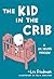 The Kid in the Crib by Lex Friedman