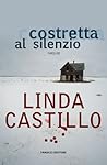 Costretta al silenzio by Linda  Castillo