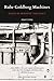 Rube Goldberg Machines by Adam S. Miller Rube Goldberg Machines by Adam S. Miller